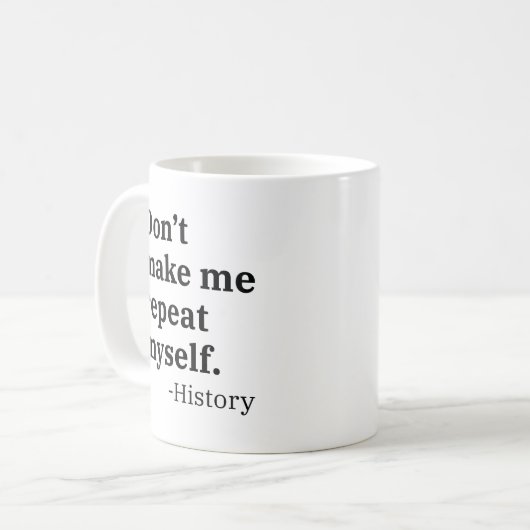 Laat me mezelf niet herhalen koffiemok (Voorkant links)