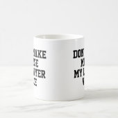 Laat me mijn advocaat niet gebruiken | Financierin Koffiemok (Center)