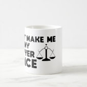 Laat me mijn advocaat niet gebruiken koffiemok (Center)