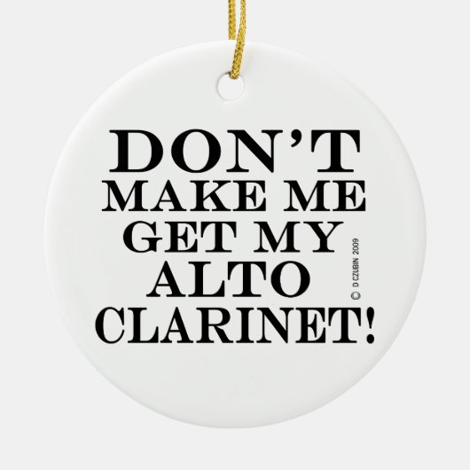 Laat me mijn Alto Clarinet halen Keramisch Ornament (Voorkant)