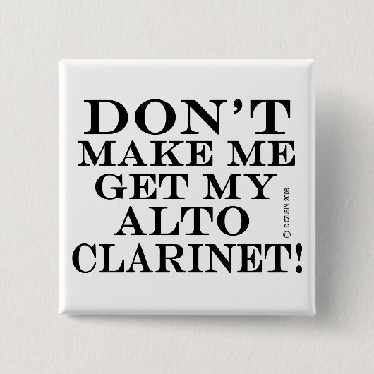 Laat me mijn Alto Clarinet halen Vierkante Button 5,1 Cm (Voorkant)