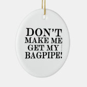 Laat me mijn Bagpipe halen Keramisch Ornament (Rechts)