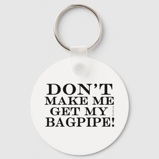 Laat me mijn Bagpipe halen Sleutelhanger (Voorkant)