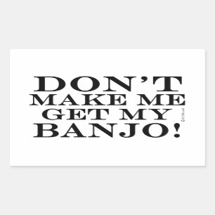 Laat me mijn banjo halen rechthoekige sticker