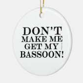 Laat me mijn basson niet halen keramisch ornament (Links)