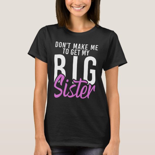Laat me mijn Big Sister Little Brother halen T-shirt (Voorkant)