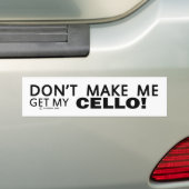 Laat me mijn Cello-naald halen Bumpersticker (Op auto)
