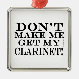 Laat me mijn Clarinet niet halen Metalen Ornament