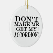 Laat me mijn cordion halen keramisch ornament (Rechts)