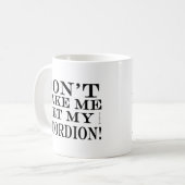 Laat me mijn cordion halen koffiemok (Voorkant links)