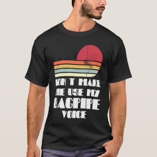 Laat me mijn doedelzakpijpen niet gebruiken t-shirt
