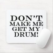 Laat me mijn drum halen muismat (Met muis)