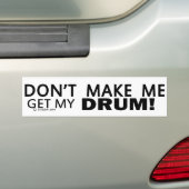 Laat me mijn drumbeugel halen bumpersticker (Op auto)