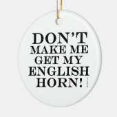 Laat me mijn Engelse horn niet halen Keramisch Ornament (Links)