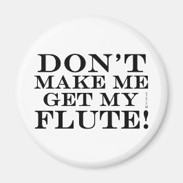 Laat me mijn flute halen magneet