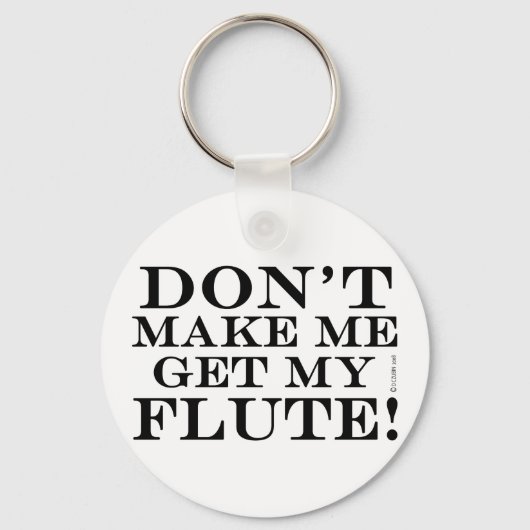 Laat me mijn flute halen sleutelhanger (Voorkant)
