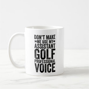 Laat me mijn Golf Professional stem niet gebruiken Koffiemok