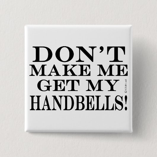 Laat me mijn handriemen halen vierkante button 5,1 cm (Voorkant)