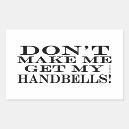 Laat me mijn handriemen niet halen rechthoekige sticker