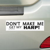 Laat me mijn Harp Bumper halen Bumpersticker (Op auto)