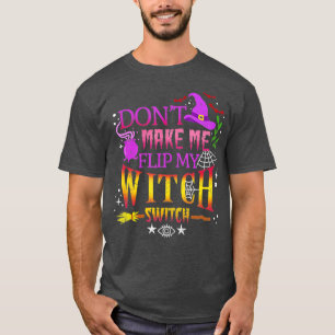 Laat me mijn heks-switch Halloween vintag draaien T-shirt