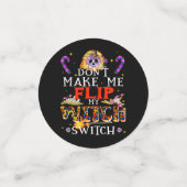 Laat me mijn heksenschakelaar niet omdraaien, heks confetti (Kleine voorkant)