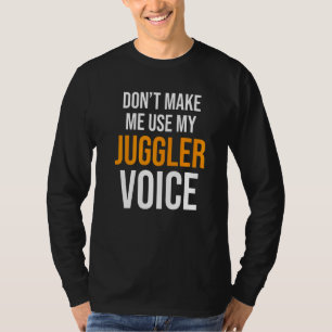 Laat me mijn jonglestem niet gebruiken. t-shirt