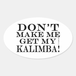 Laat me mijn Kalimba niet halen Ovale Sticker