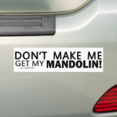 Laat me mijn Mandolin Bumper halen Bumpersticker (Op auto)