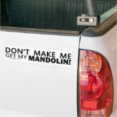 Laat me mijn Mandolin Bumper halen Bumpersticker (Op Truck)
