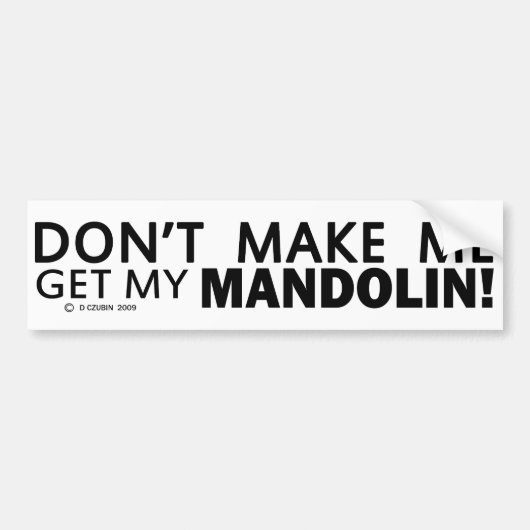 Laat me mijn Mandolin Bumper halen Bumpersticker (Voorkant)
