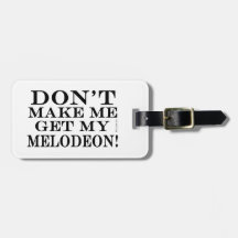 Laat me mijn Melodeon niet halen