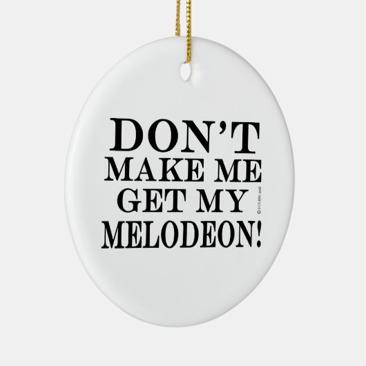 Laat me mijn Melodeon niet halen Keramisch Ornament (Rechts)