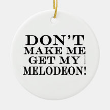 Laat me mijn Melodeon niet halen