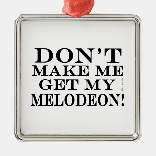 Laat me mijn Melodeon niet halen Metalen Ornament (Voorkant)