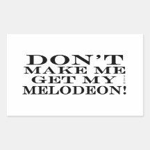 Laat me mijn Melodeon niet halen