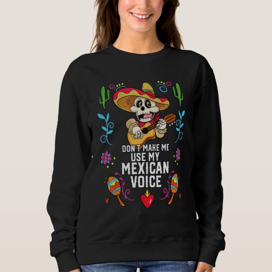 Laat me mijn Mexicaanse Mexicaanse Mexicaanse Mexi Trui (Voorkant)