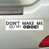 Laat me mijn Oboe Bumper halen Bumpersticker (Op auto)