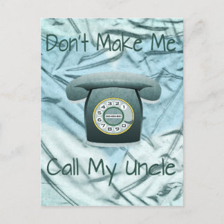 Laat me mijn oom niet bellen briefkaart