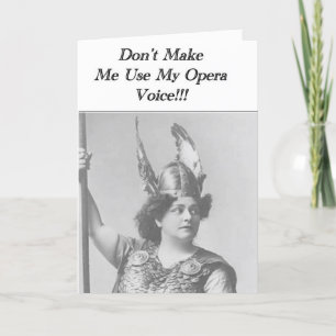 Laat me mijn opera stem niet gebruiken kaart