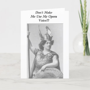 Laat me mijn opera stem niet gebruiken kaart