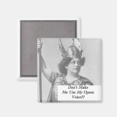 Laat me mijn opera stem niet gebruiken magneet (Voorkant / Achterkant)