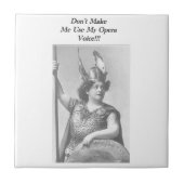 Laat me mijn opera stem niet gebruiken tegeltje (Voorkant)