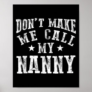 Laat me mijn oppas oma niet noemen Grappige Granhi Poster