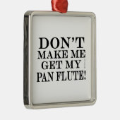 Laat me mijn pantserflits niet halen metalen ornament (Rechts)