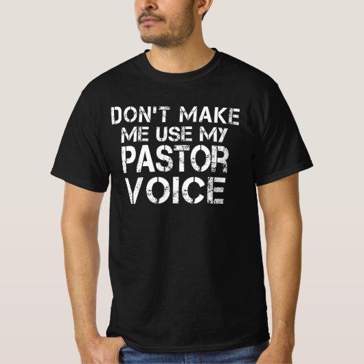 Laat me mijn pastoor niet gebruiken... t-shirt (Voorkant)