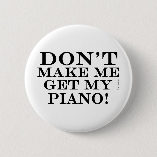 Laat me mijn piano halen ronde button 5,7 cm (Voorkant)