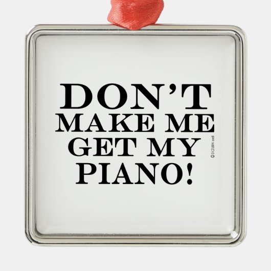 Laat me mijn piano niet halen metalen ornament (Voorkant)