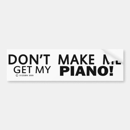 Laat me mijn pianobumper halen bumpersticker (Voorkant)