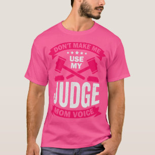 Laat me mijn rechter-mam niet gebruiken t-shirt